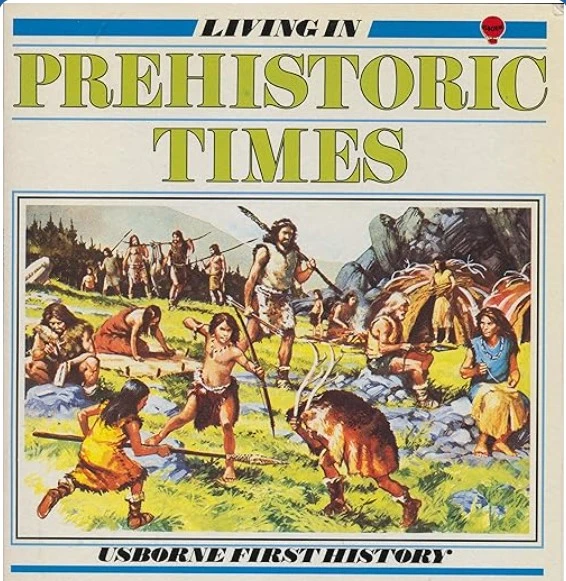 Living in Prehistoric Times